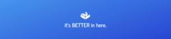 It's Better In Here Banner